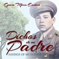 thumbnail image 1 of Pre-Owned Dichos de mi Padre: Sayings of my Father Paperback, 1 of 1