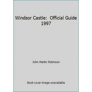 Pre-Owned Windsor Castle:  Official Guide 1997 (Paperback) 1902163001 9781902163000