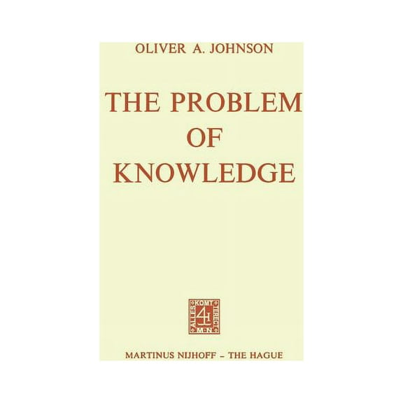 The Problem of Knowledge: Prolegomena to an Epistemology, (Paperback)