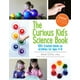 Le Livre de Science pour Enfants Curieux: Plus de 100 Activités Créatives pour les 4-8 Ans – image 2 sur 2