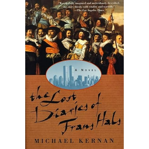 Pre-Owned The Lost Diaries of Frans Hals: A Novel (Paperback) 0312131178 9780312131173