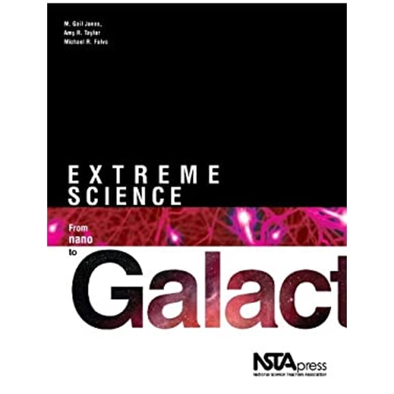 Pre-Owned Extreme Science: From Nano to Galactic: Investigations for Grades 6-12 (Hardcover) 1933531304 9781933531304