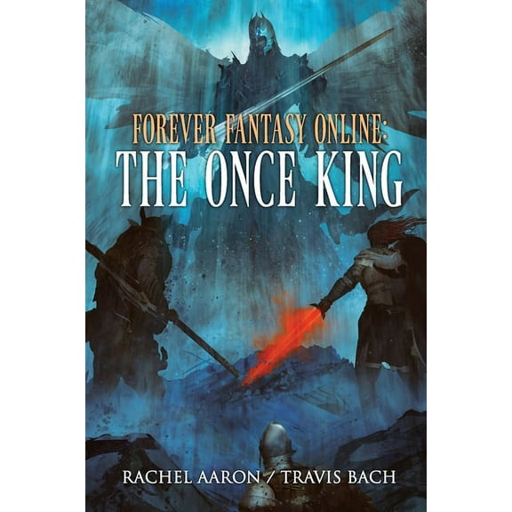 Forever Fantasy Online The Once King, Book 3, (Paperback)