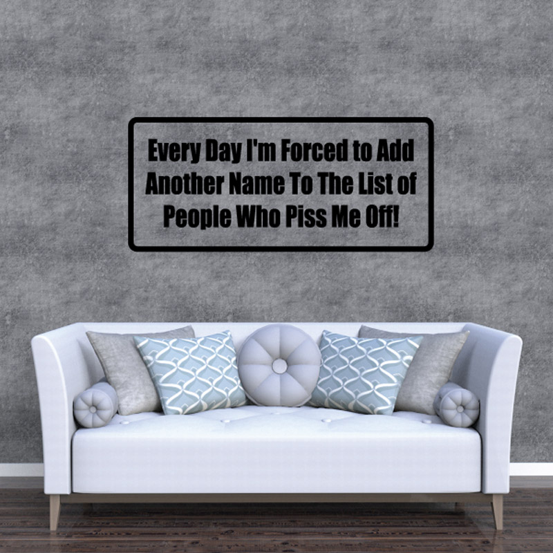 Every Day I M Forced To Add Another Name To The List Of People Who