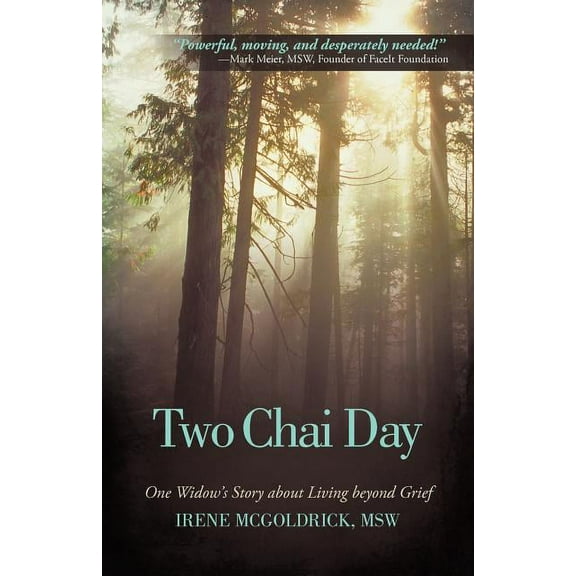 Two Chai Day: One Widow's Story about Living Beyond Grief, (Paperback)