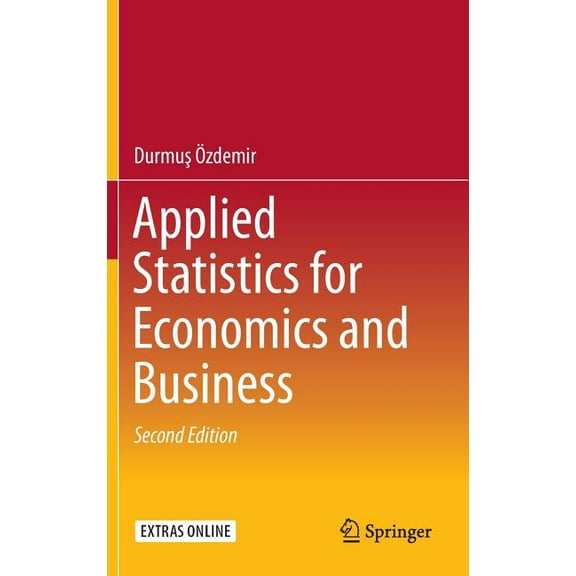 Applied Statistics for Economics and Business, (Hardcover)