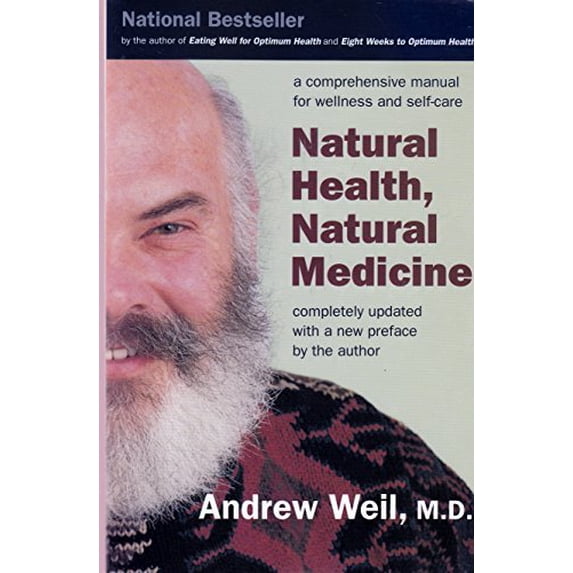Pre-Owned Natural Health, Natural Medicine: A Comprehensive Manual for Wellness and Self-Care, 9780395911556, 0395911559, Paperback, Revised edition