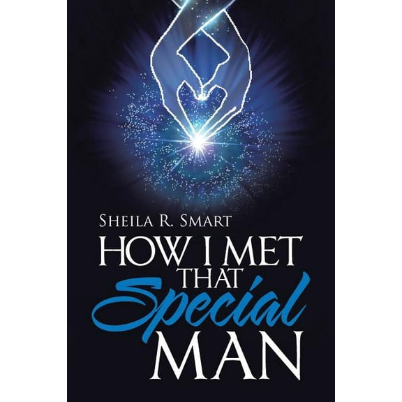 How I Met That Special Man
