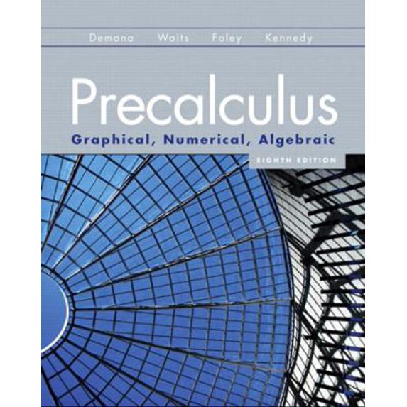 Pre-Owned Demana: Precalculus _c8 (Hardcover) 0321656938 9780321656933