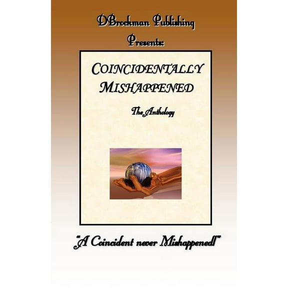 Coincidentally Mishappened, (Paperback)