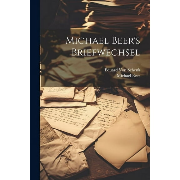 Michael Beer's Briefwechsel (Paperback)