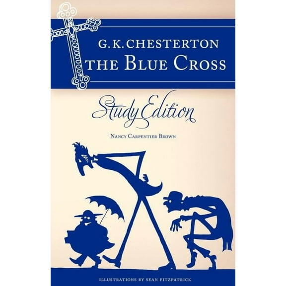 Chesterton's the Blue Cross: Study Edition