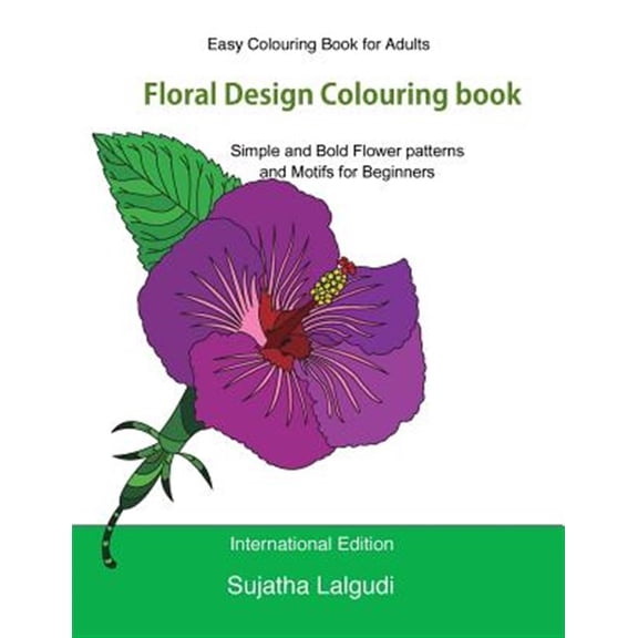 Pre-Owned Easy Colouring Book for Adults: Floral Design Colouring Book: Adult Colouring Book with 50 Basic, Simple and Bold Flower Patterns and Motifs for Begin