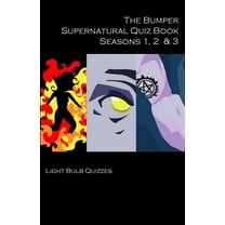 The Bumper Supernatural Quiz Book Seasons 1, 2 & 3, (Paperback)