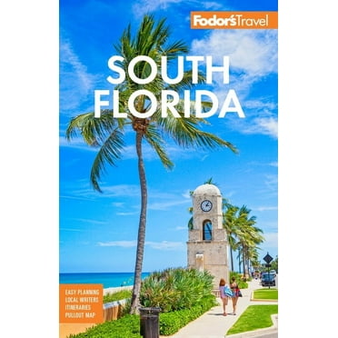 Full-Color Travel Guide: Fodor's South Florida: With Miami, Fort Lauderdale, and the Keys (Paperback)