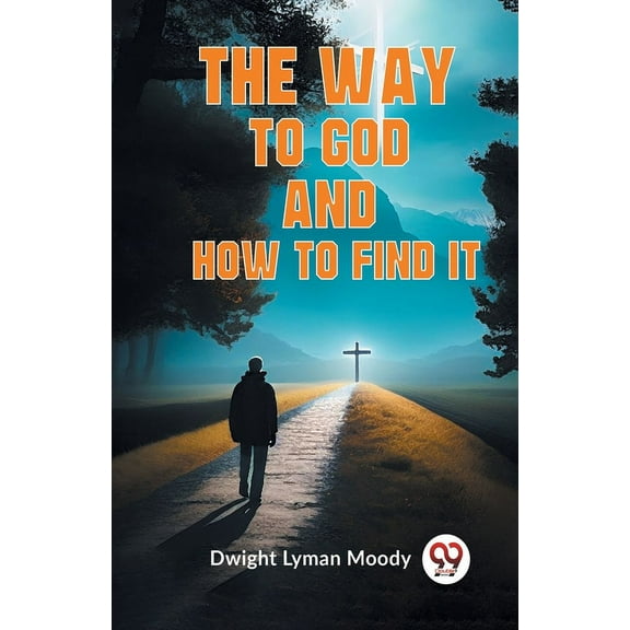 The Way To God And How To Find It, (Paperback)