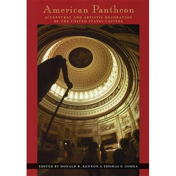 Perspective On Art & Architect: American Pantheon : Sculptural and Artistic Decoration of the United States Capitol (Hardcover)
