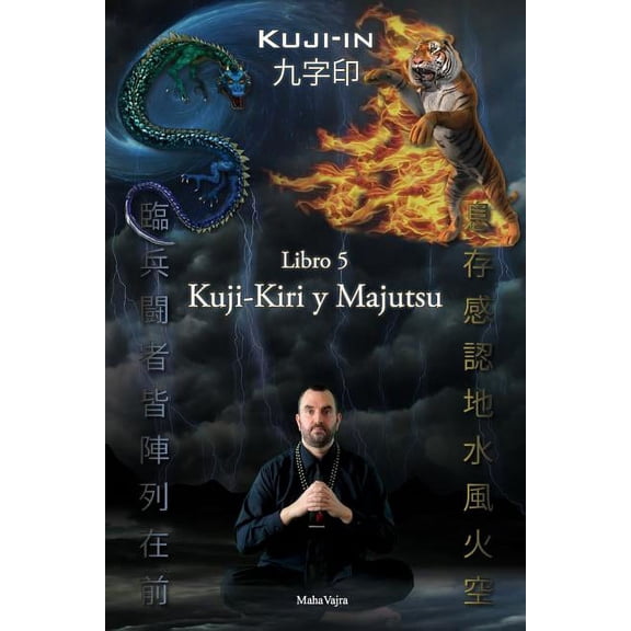Kuji-In Español: Kuji-Kiri y Majutsu: Arte Sagrado del Mago Oriental (Paperback)