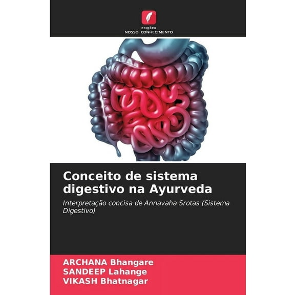 Conceito de sistema digestivo na Ayurveda, (Paperback)