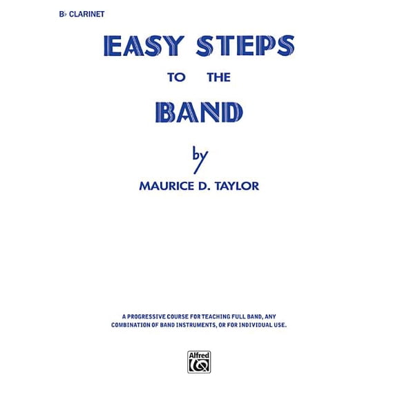 Easy Steps to the Band: B-Flat Clarinet (Paperback)