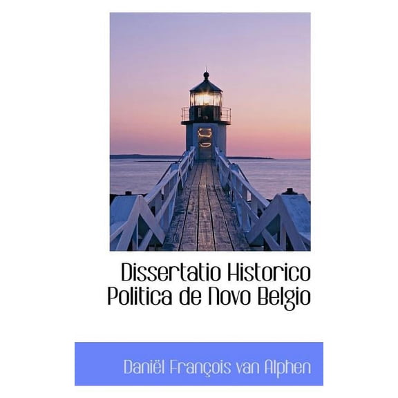 Dissertatio Historico Politica de Novo Belgio (Paperback)