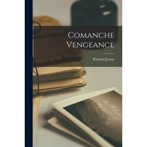 Comanche Vengeance, (Paperback)