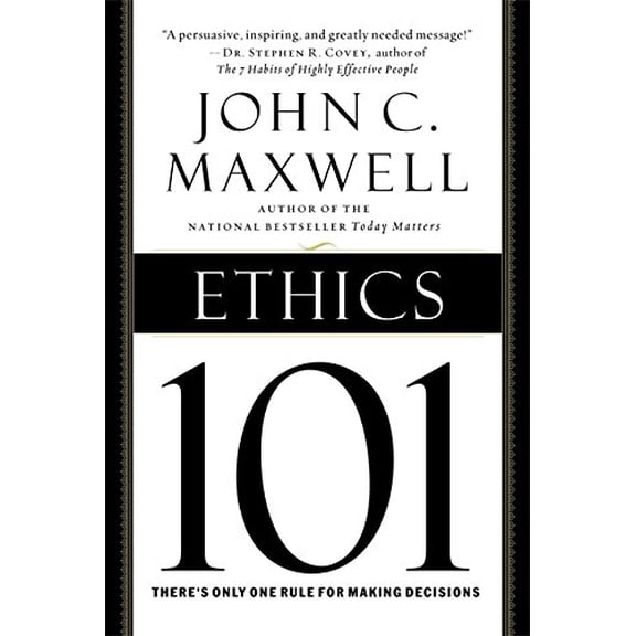 Pre-Owned Ethics 101: What Every Leader Needs to Know (Hardcover) 0446578096 9780446578097