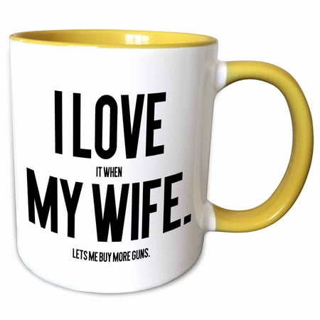 3dRose I Love It When My Wife Lets me Buy More Guns - Gun Lover - Two Tone Yellow Mug,