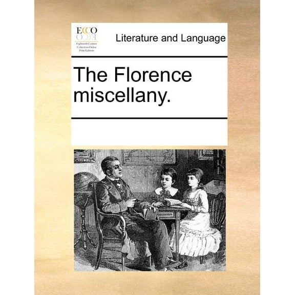 The Florence Miscellany.