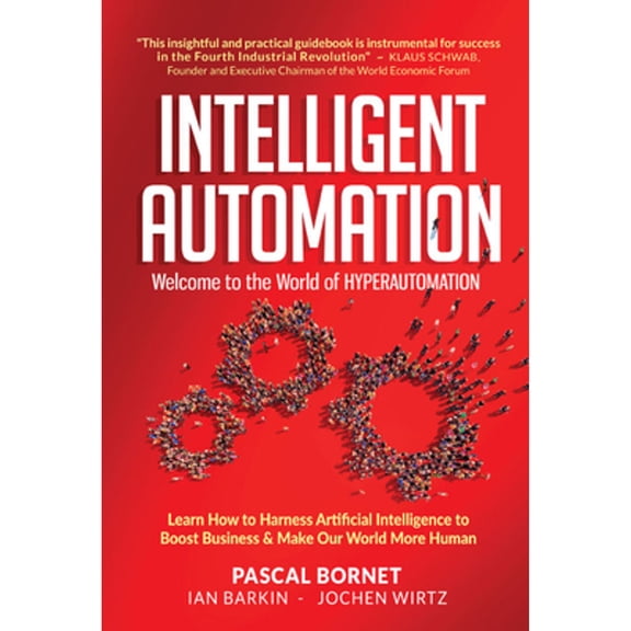 Pre-Owned Intelligent Automation: Welcome to World of Hyperautomation (Hardcover) by Bornet Pascal