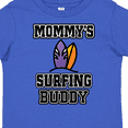 thumbnail image 4 of Inktastic Mommy Surfing Buddy Surfboard Boys or Girls Toddler T-Shirt, 4 of 5