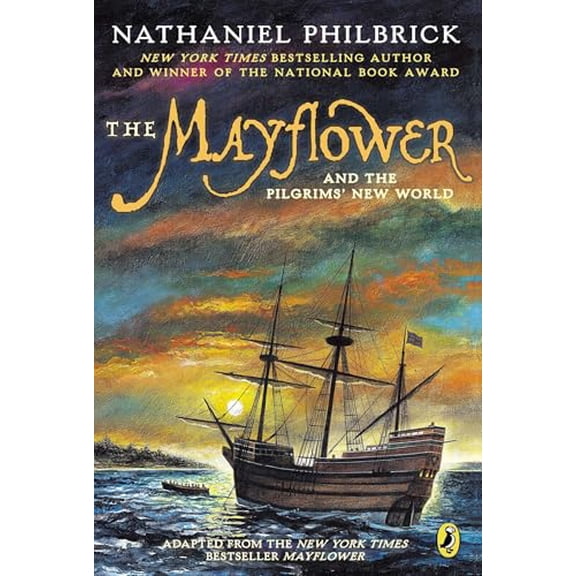 Pre-Owned The Mayflower and the Pilgrims' New World (Paperback) 0142414581 9780142414583