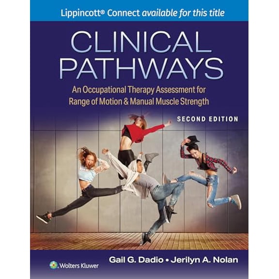 Pre-Owned Lippincott Connect Clinical Pathways: An Occupational Therapy Assessment for Range of Motion & Manual Muscle Strength, (Paperback)