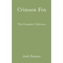 Crimson Fox: The Complete Collection, (Hardcover)