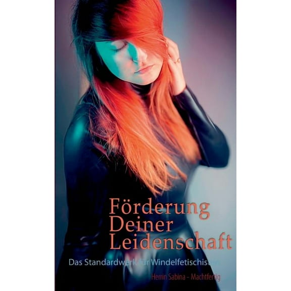 Diaper Lovers: Das Standardwerk für Windelfetischisten, (Paperback)