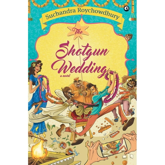 The Shotgun Wedding a Novel, (Hardcover)