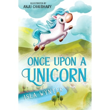 Once Upon a Unicorn: An Illustrated Children's Book (Paperback)