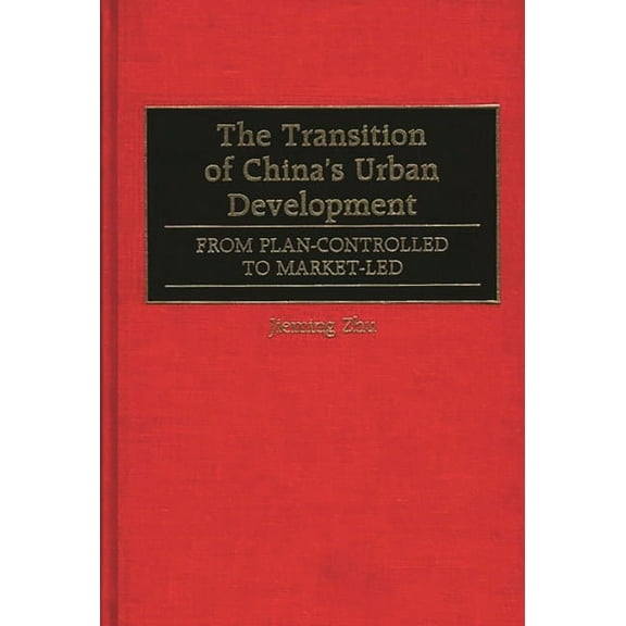 The Transition of China's Urban Development, (Hardcover)