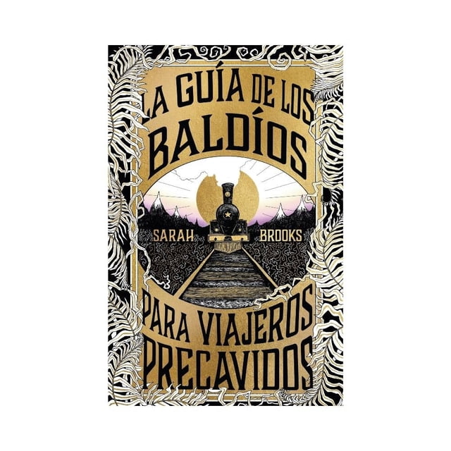 La Guía de los Baldíos para Viajeros Precavidos Umbriel Sarah Brooks