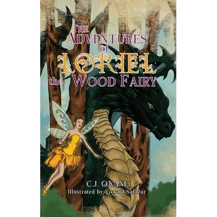 The Adventures of Loriel the Wood Fairy, (Hardcover)