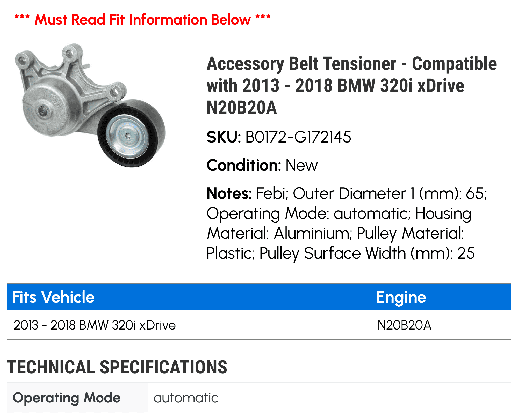 Accessory Belt Tensioner - Compatible with 2013 - 2018 BMW 320i xDrive N20B20A 2014 2015 2016 2017