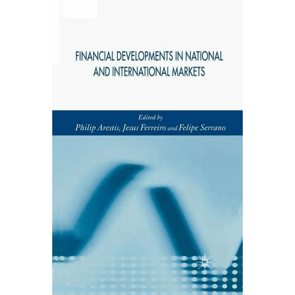 Financial Developments in National and International Markets, (Paperback)