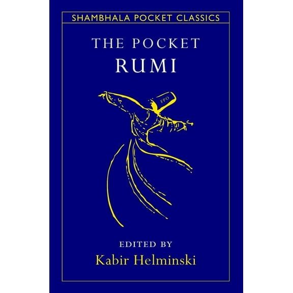 Shambhala Pocket Classics The Pocket Rumi, (Paperback)