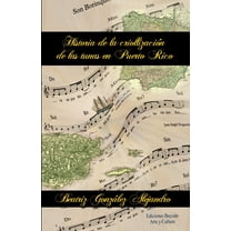 Historia de la criollización de las tunas en Puerto Rico (Paperback)