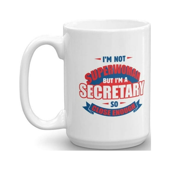 Best Funny Superwoman Secretary Coffee & Tea Gift Mug (15oz)