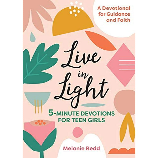 Vivre en Lumière: Dévotions de 5 Minutes pour Adolescentes