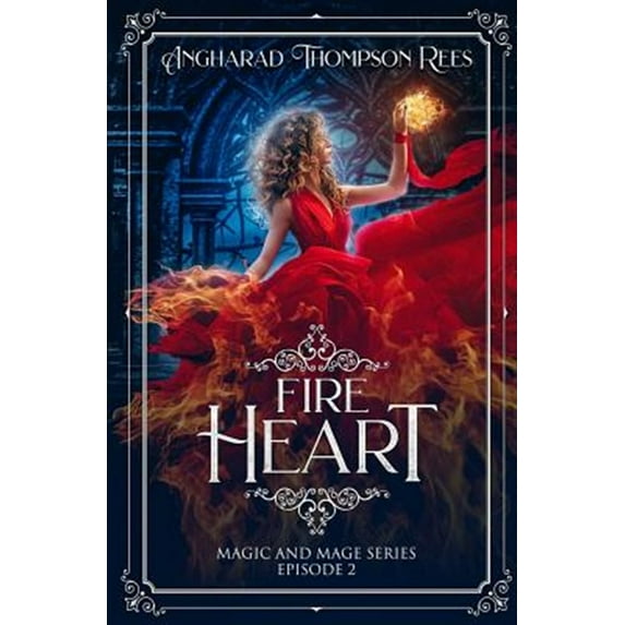Pre-Owned Magic and Mage: Fire Heart (Paperback)