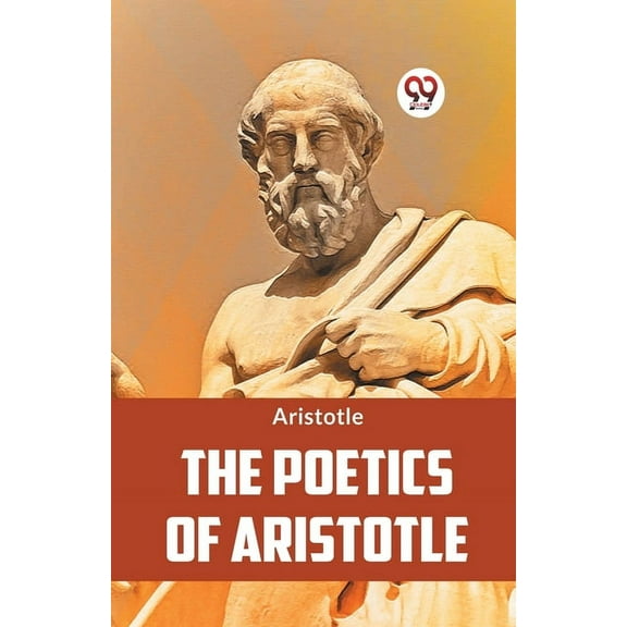 The Poetics Of Aristotle, (Paperback)