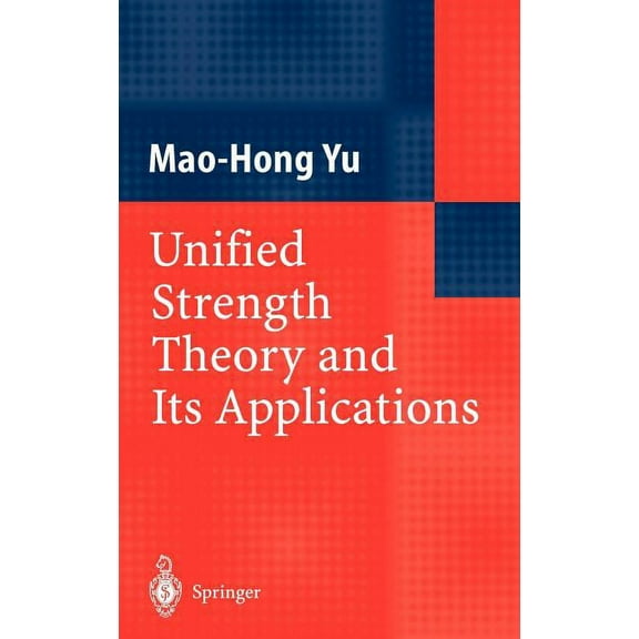 Unified Strength Theory and Its Applications, (Hardcover)