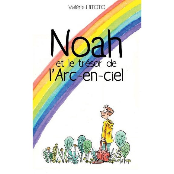 Noah et le trésor de l'arc-en-ciel, (Paperback)